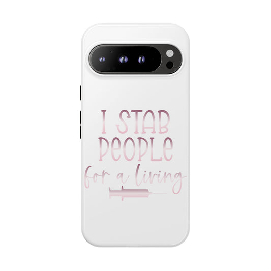 Google Pixel Tough Case - I Stab People For a Living - White