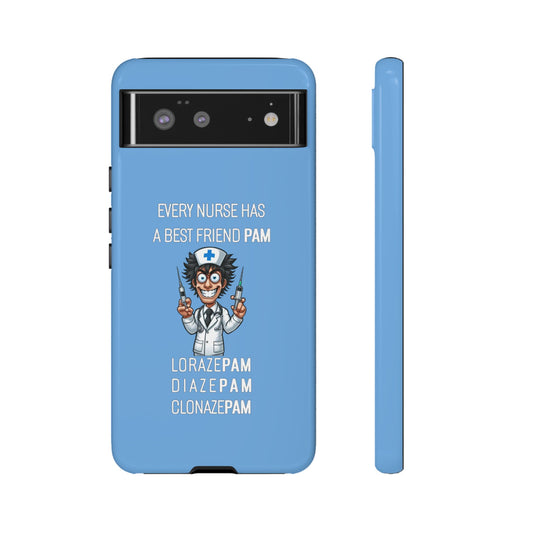 Nurse Google Pixel Tough Case - Every Nurse Has a Friend Named PAM Design (5) - Light Blue