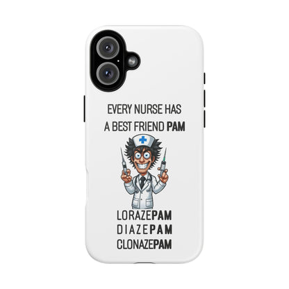 Nurse iPhone Tough Case - Every Nurse Has a Friend Named PAM Design (5) - White