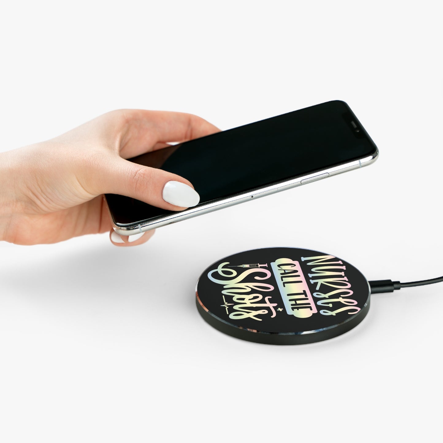 Nurses Call The Shots Wireless Charger | Fast Charging Pad for Healthcare Professionals