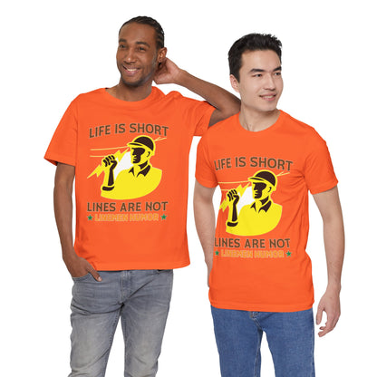 Lineman T-shirt - Life Is Short Lines Are Not-color