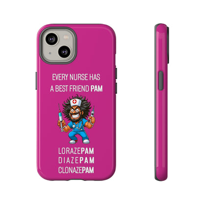 Nurse iPhone Tough Case - Every Nurse Has a Friend Named PAM Design (6) - Pink