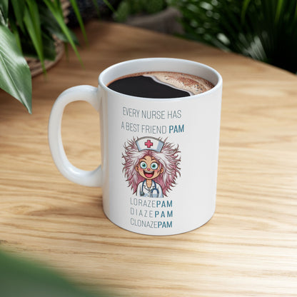 Nurses Best Friend PAM (1) Ceramic Mug, (11oz, 15oz)