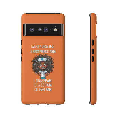 Nurse Google Pixel Tough Case - Every Nurse Has a Friend Named PAM Design (2) - Orange