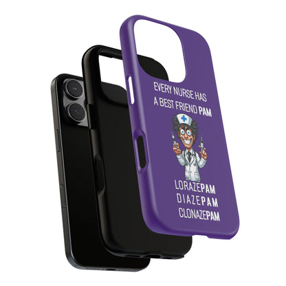 Nurse iPhone Tough Case - Every Nurse Has a Friend Named PAM Design (5) - Dark Purple