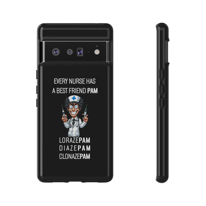 Nurse Google Pixel Tough Case - Every Nurse Has a Friend Named PAM Design (5) - Black