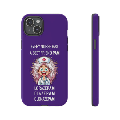 Nurse iPhone Tough Case - Every Nurse Has a Friend Named PAM Design (1) - Dark Purple