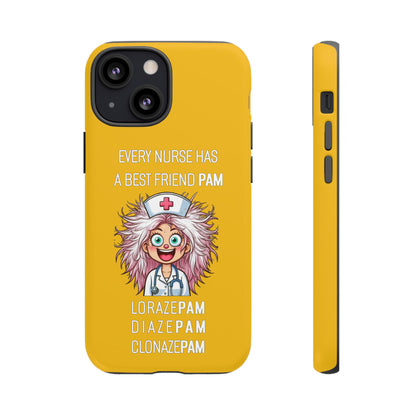 Nurse iPhone Tough Case - Every Nurse Has a Friend Named PAM Design (1) - Yellow