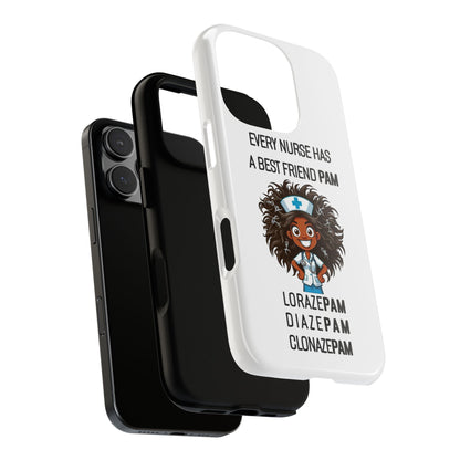 Nurse iPhone Tough Case - Every Nurse Has a Friend Named PAM Design (2) - White