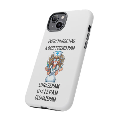 Nurse iPhone Tough Case - Every Nurse Has a Friend Named PAM Design (4) - White