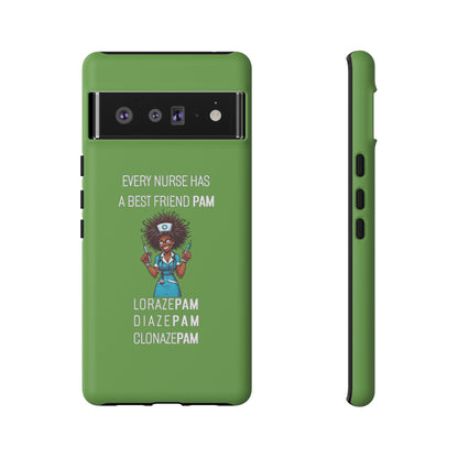 Nurse Google Pixel Tough Case - Every Nurse Has a Friend Named PAM Design (3) - Green