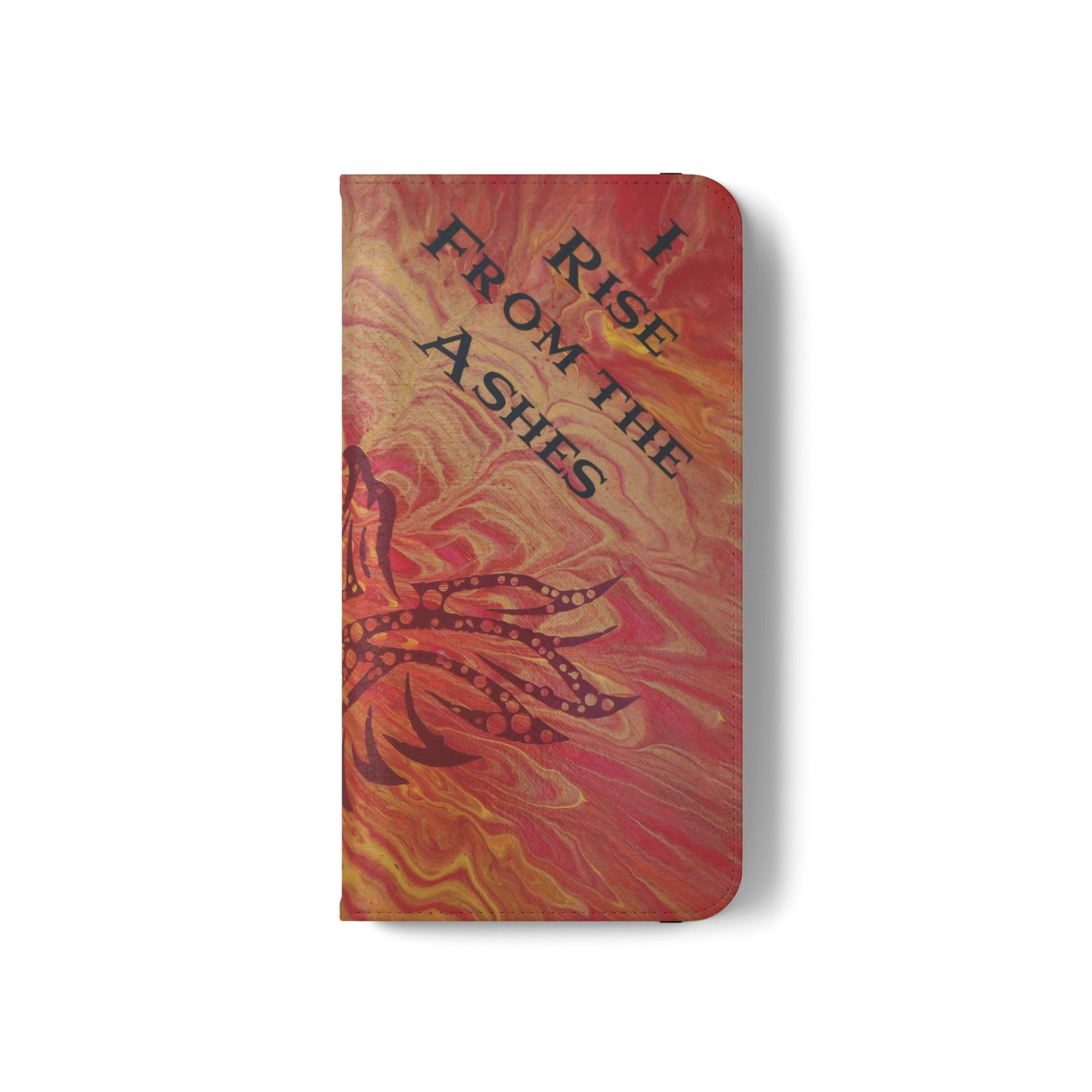 Faux Leather Wallet Phone Case - iPhone & Galaxy - I Rise From the Ashes