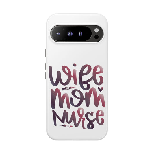 Google Pixel Tough Case - Wife Mom Nurse - White