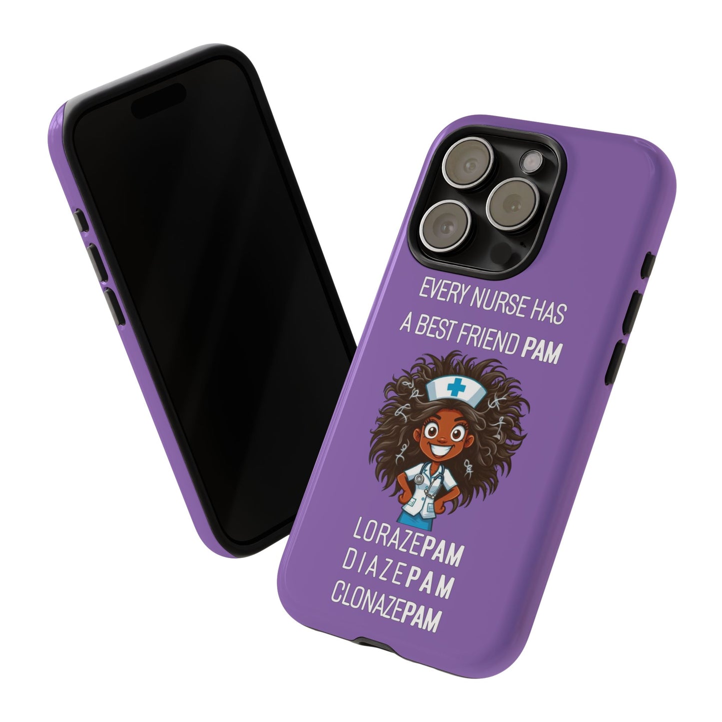 Nurse iPhone Tough Case - Every Nurse Has a Friend Named PAM Design (2) - Light Purple