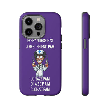 Nurse iPhone Tough Case - Every Nurse Has a Friend Named PAM Design (5) - Dark Purple