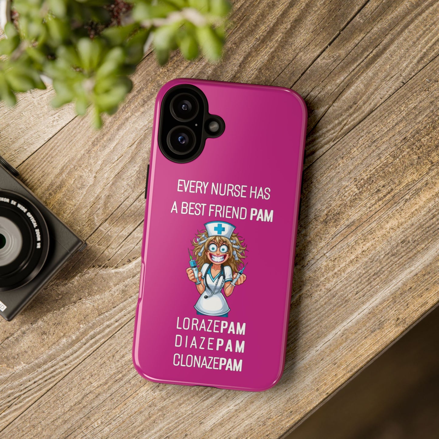 Nurse iPhone Tough Case - Every Nurse Has a Friend Named PAM Design (4) - Pink