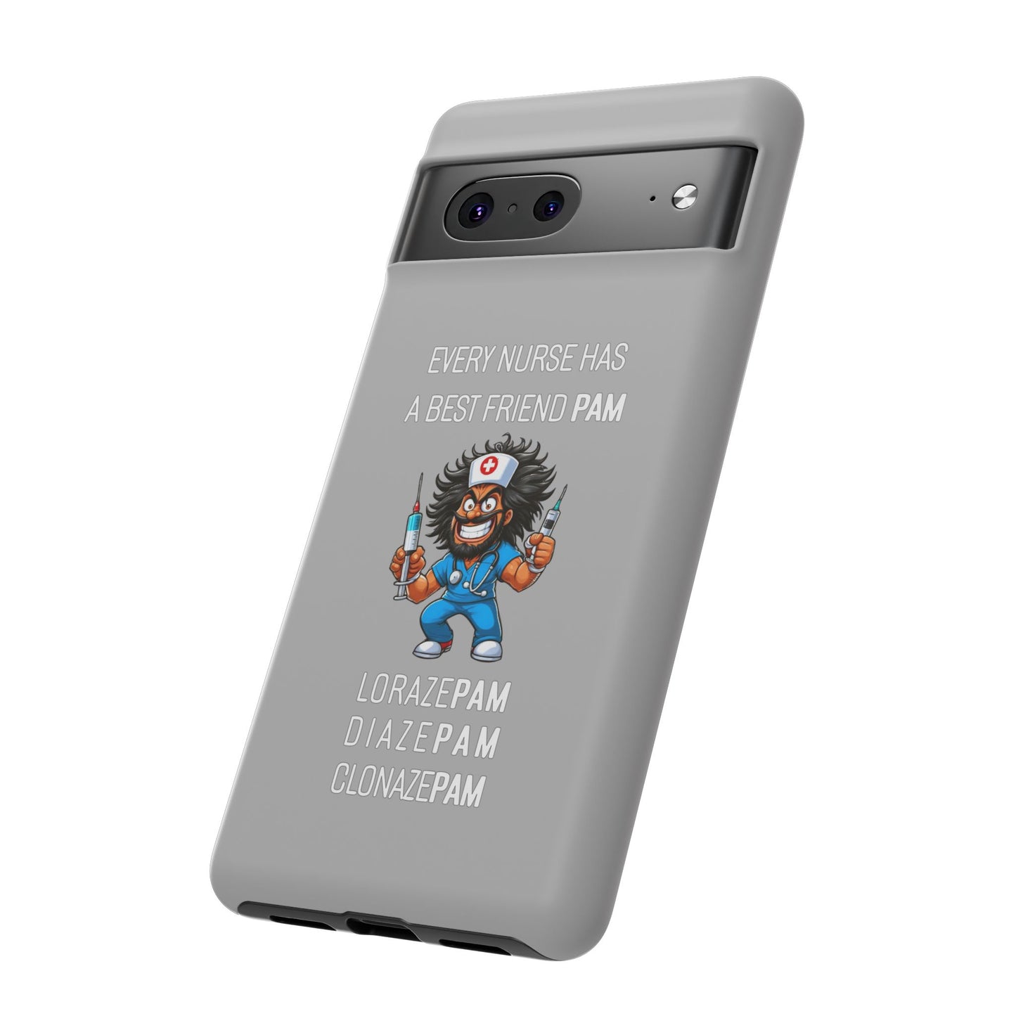 Nurse Google Pixel Tough Case - Every Nurse Has a Friend Named PAM Design (6) - Light Grey