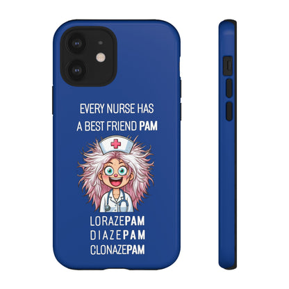 Nurse iPhone Tough Case - Every Nurse Has a Friend Named PAM Design (1) - Dark Blue