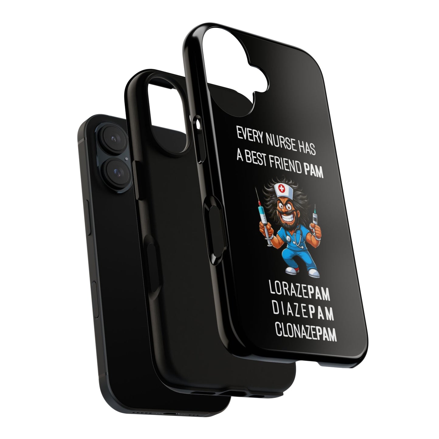 Nurse iPhone Tough Case - Every Nurse Has a Friend Named PAM Design (6) - Black