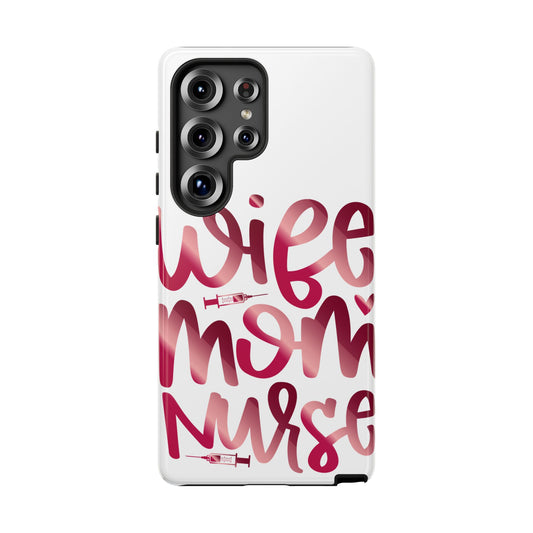 Samsung Galaxy Tough Case - Wife Mom Nurse - White