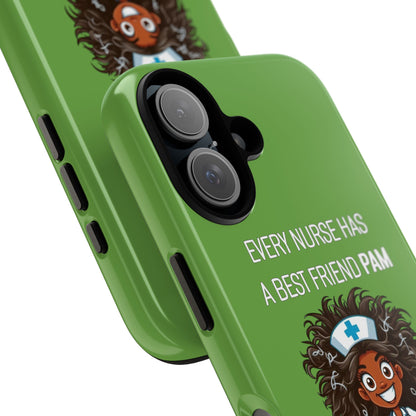 Nurse iPhone Tough Case - Every Nurse Has a Friend Named PAM Design (2) - Green