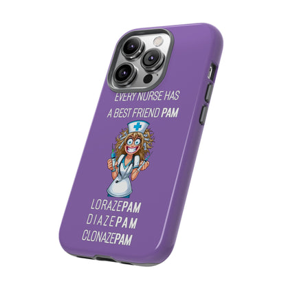 Nurse iPhone Tough Case - Every Nurse Has a Friend Named PAM Design (4) - Light Purple