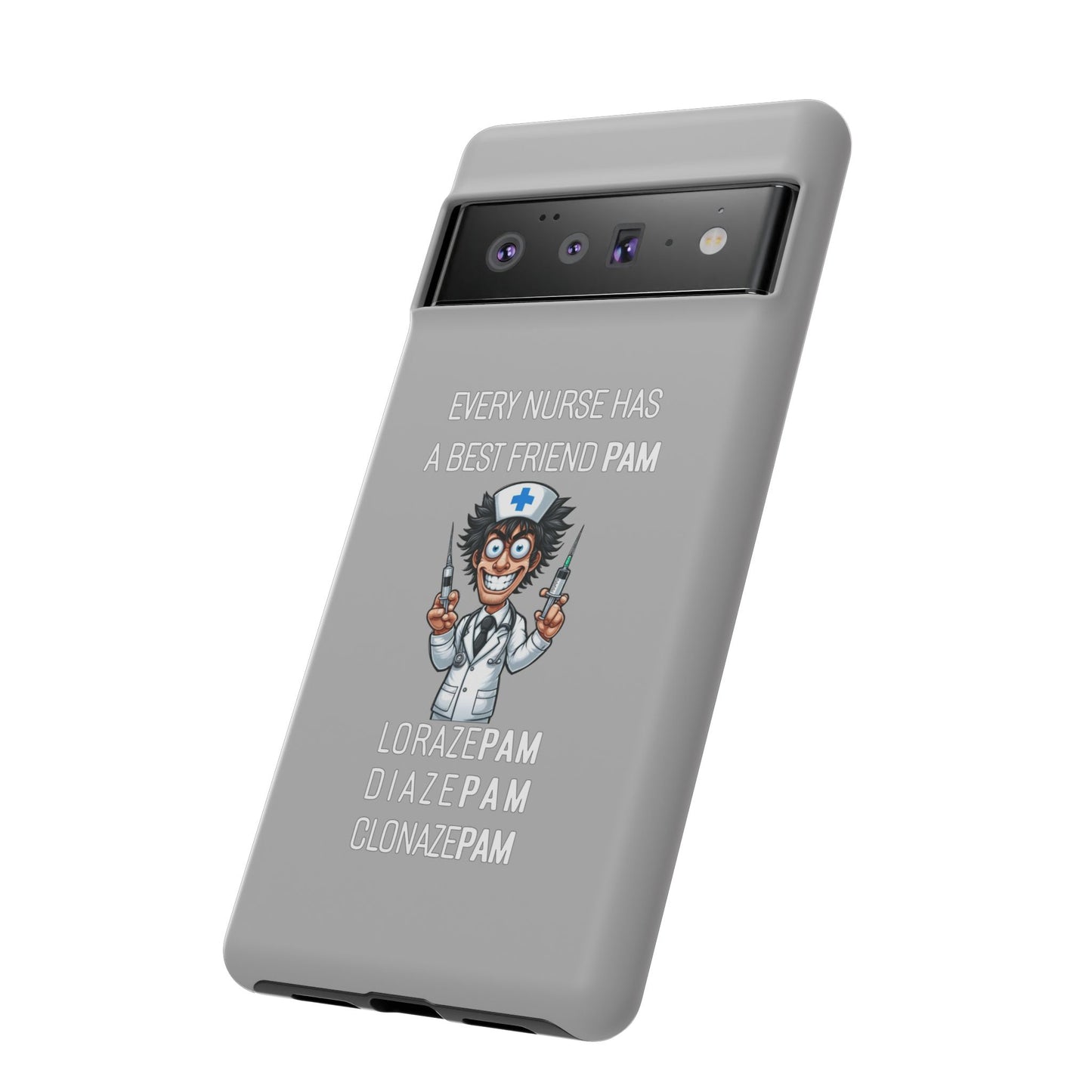 Nurse Google Pixel Tough Case - Every Nurse Has a Friend Named PAM Design (5) - Light Grey