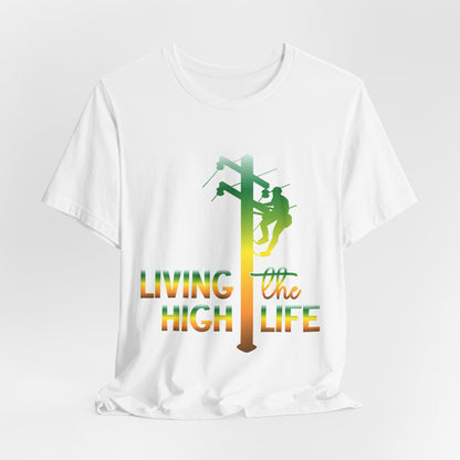 Lineman T-shirt - living the high life - gradient
