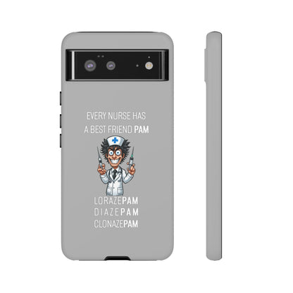 Nurse Google Pixel Tough Case - Every Nurse Has a Friend Named PAM Design (5) - Light Grey