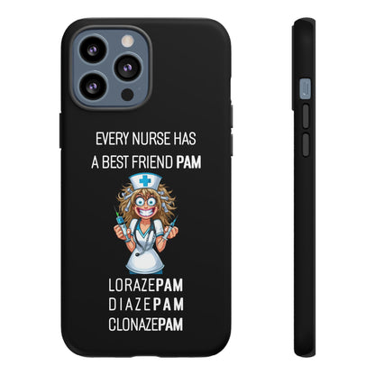 Nurse iPhone Tough Case - Every Nurse Has a Friend Named PAM Design (4) - Black