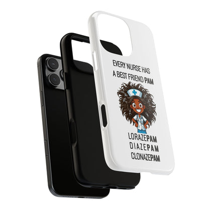 Nurse iPhone Tough Case - Every Nurse Has a Friend Named PAM Design (2) - White