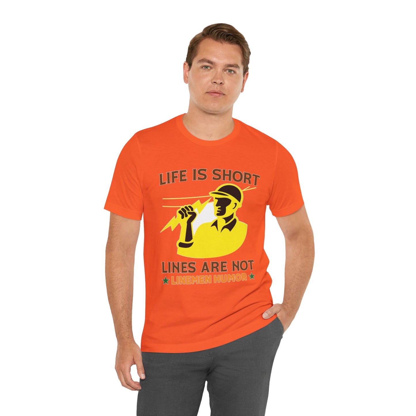 Lineman T-shirt - Life Is Short Lines Are Not-color