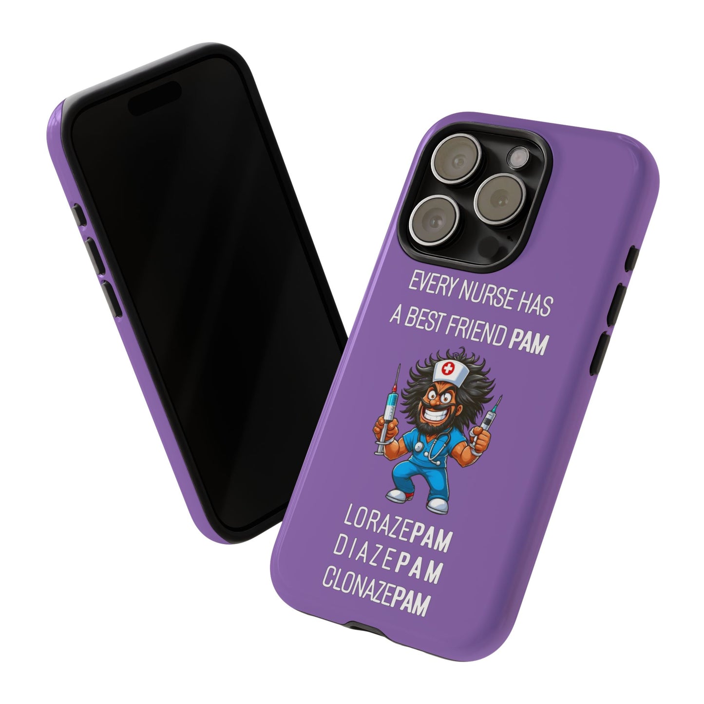 Nurse iPhone Tough Case - Every Nurse Has a Friend Named PAM Design (6) - Light Purple