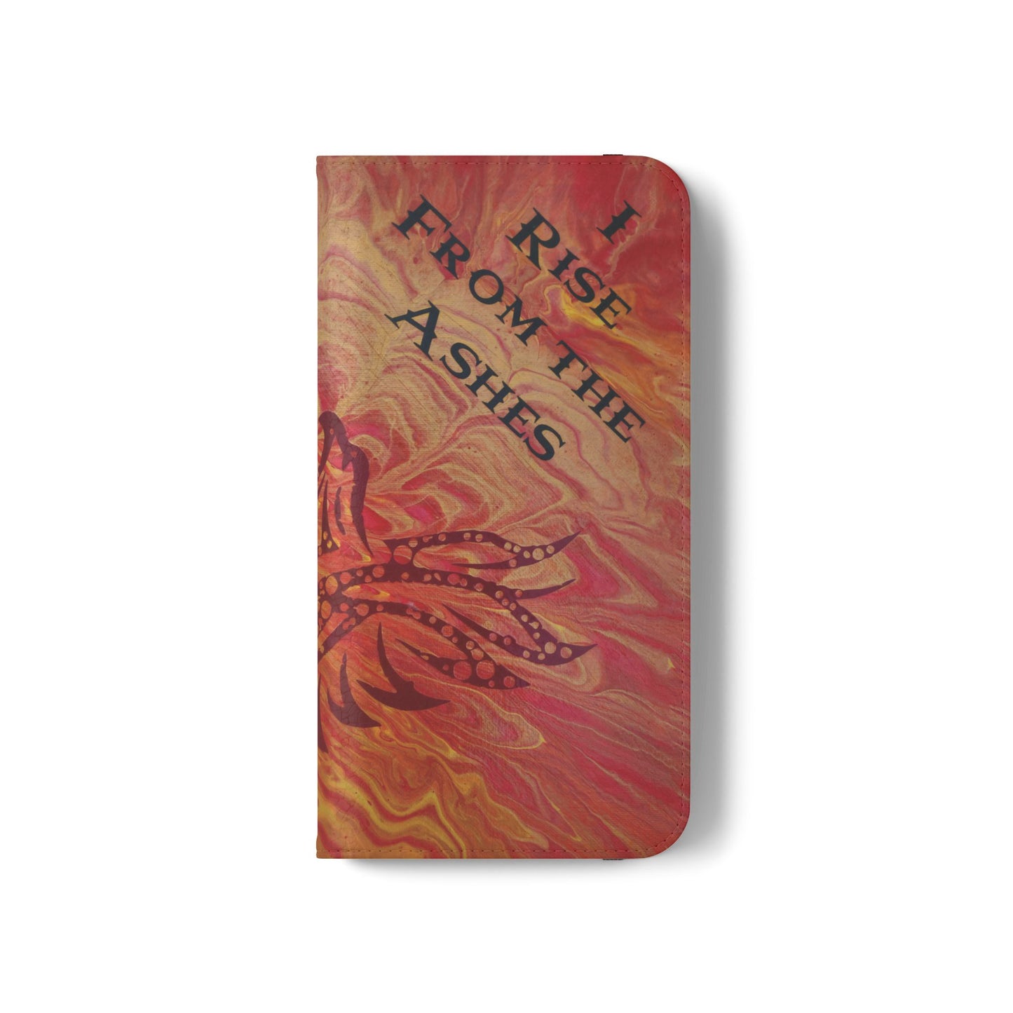 Faux Leather Wallet Phone Case - iPhone & Galaxy - I Rise From the Ashes