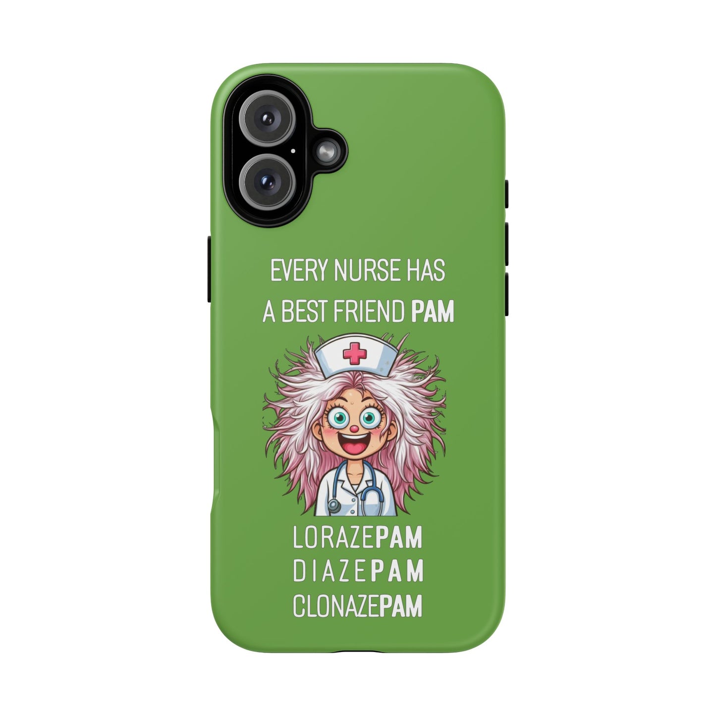 Nurse iPhone Tough Case - Every Nurse Has a Friend Named PAM Design (1) - Green