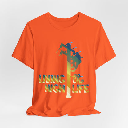 Lineman T-shirt - living the high life - colored chrome