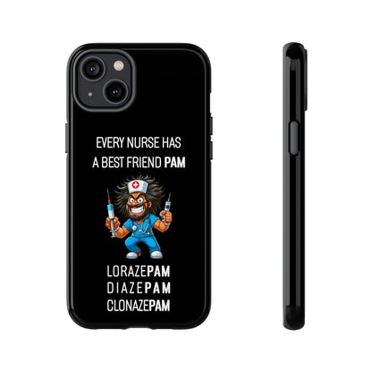 Nurse iPhone Tough Case - Every Nurse Has a Friend Named PAM Design (6) - Black