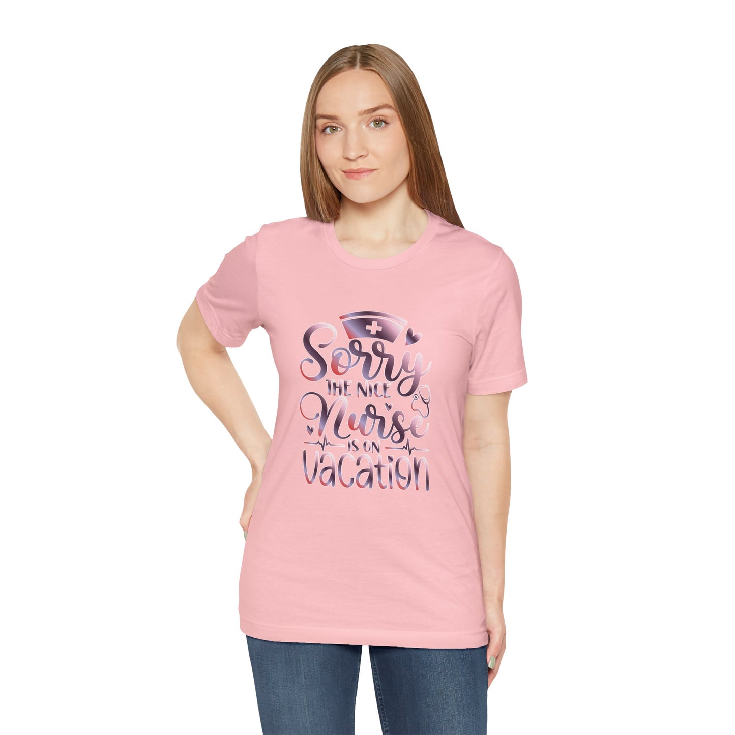 Sorry The Nice Nurse Is On Vacation gradient 3