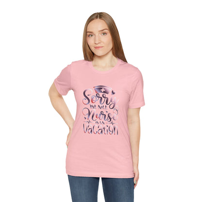 Sorry The Nice Nurse Is On Vacation gradient 3