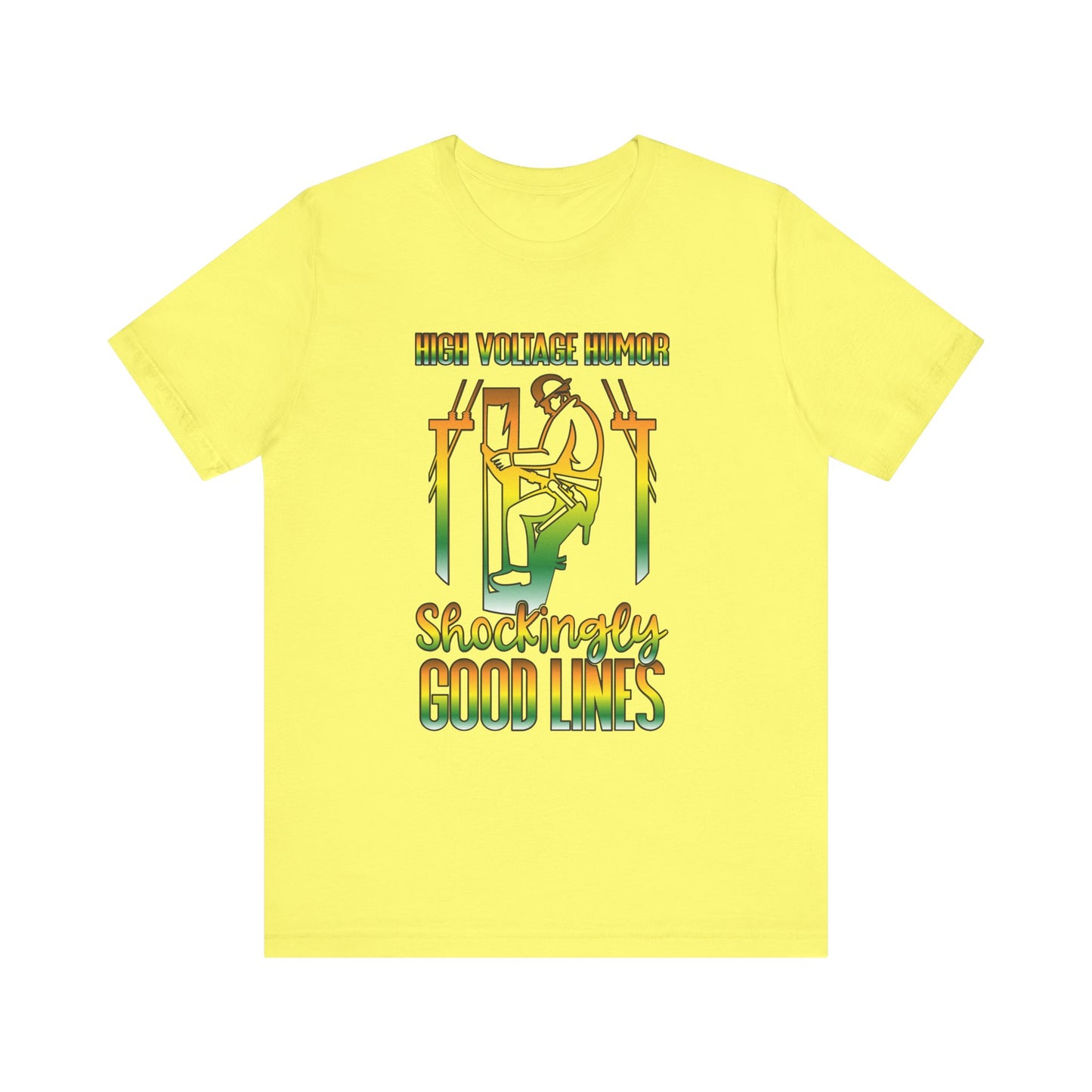 Lineman T-shirt - High Voltage Humor Shockingly Good Lines-gradient