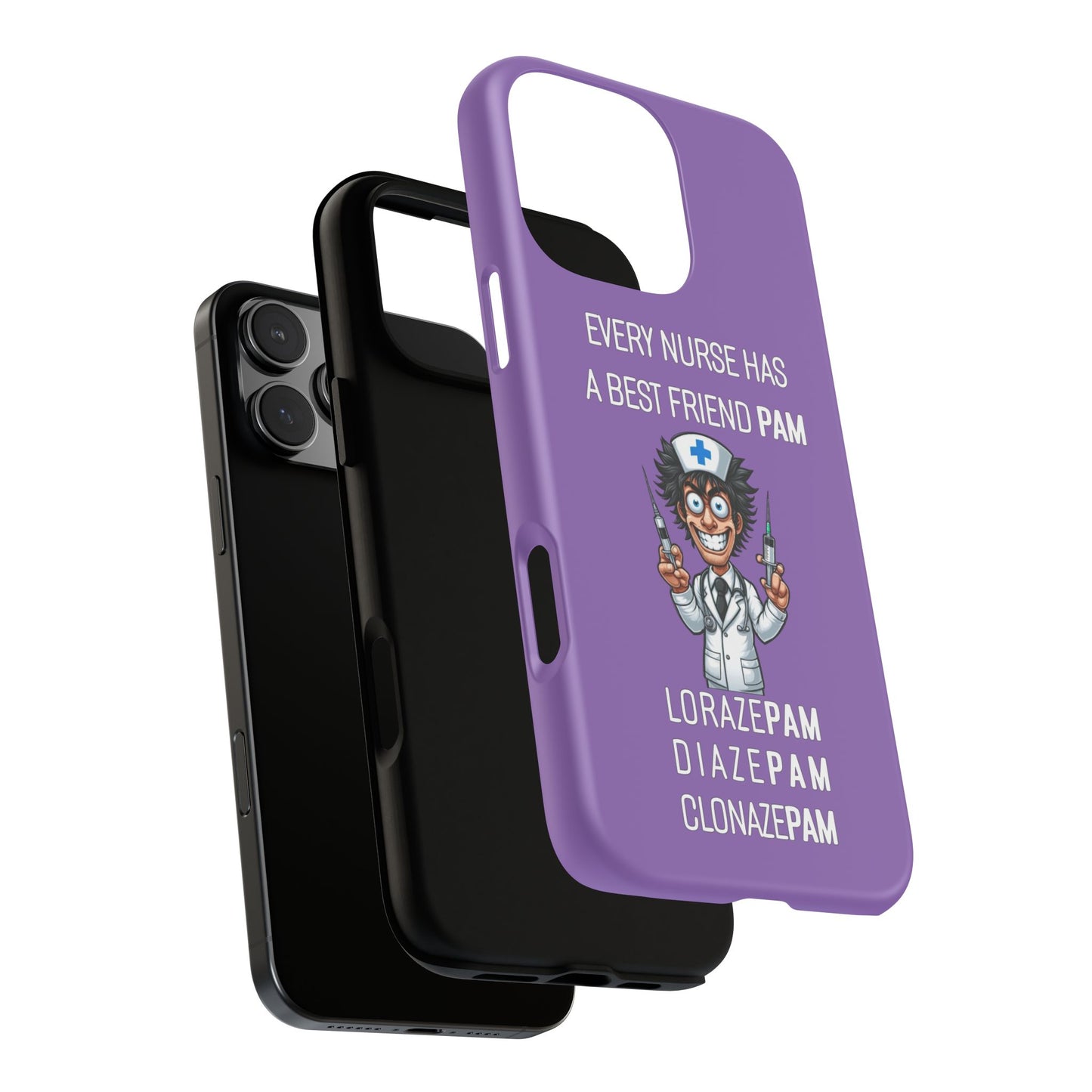 Nurse iPhone Tough Case - Every Nurse Has a Friend Named PAM Design (5) - Light Purple