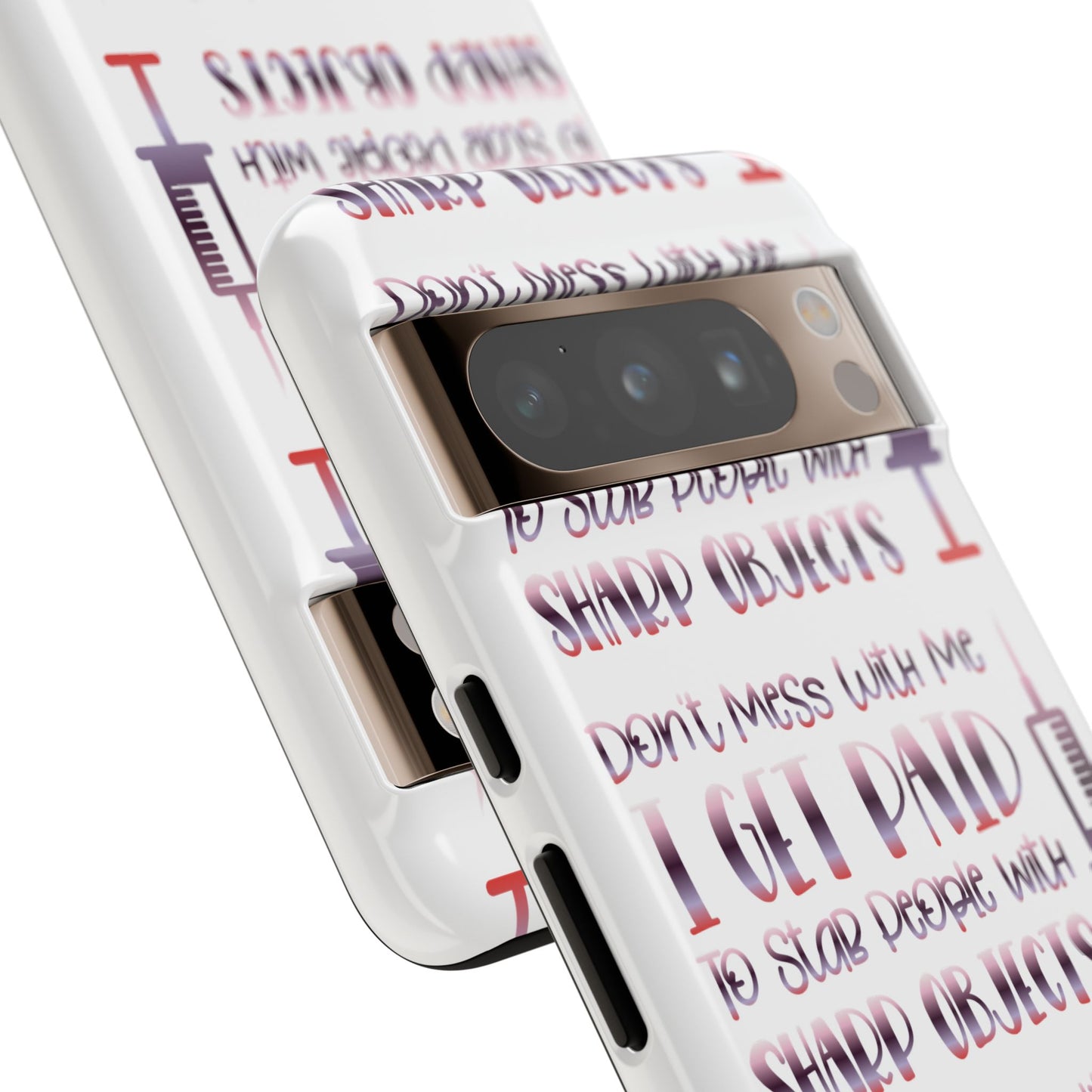 Google Pixel Tough Case - Don't Mess With Me I Get Paid To Stab People  - White