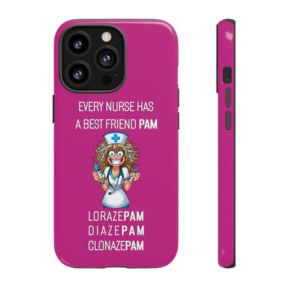 Nurse iPhone Tough Case - Every Nurse Has a Friend Named PAM Design (4) - Pink