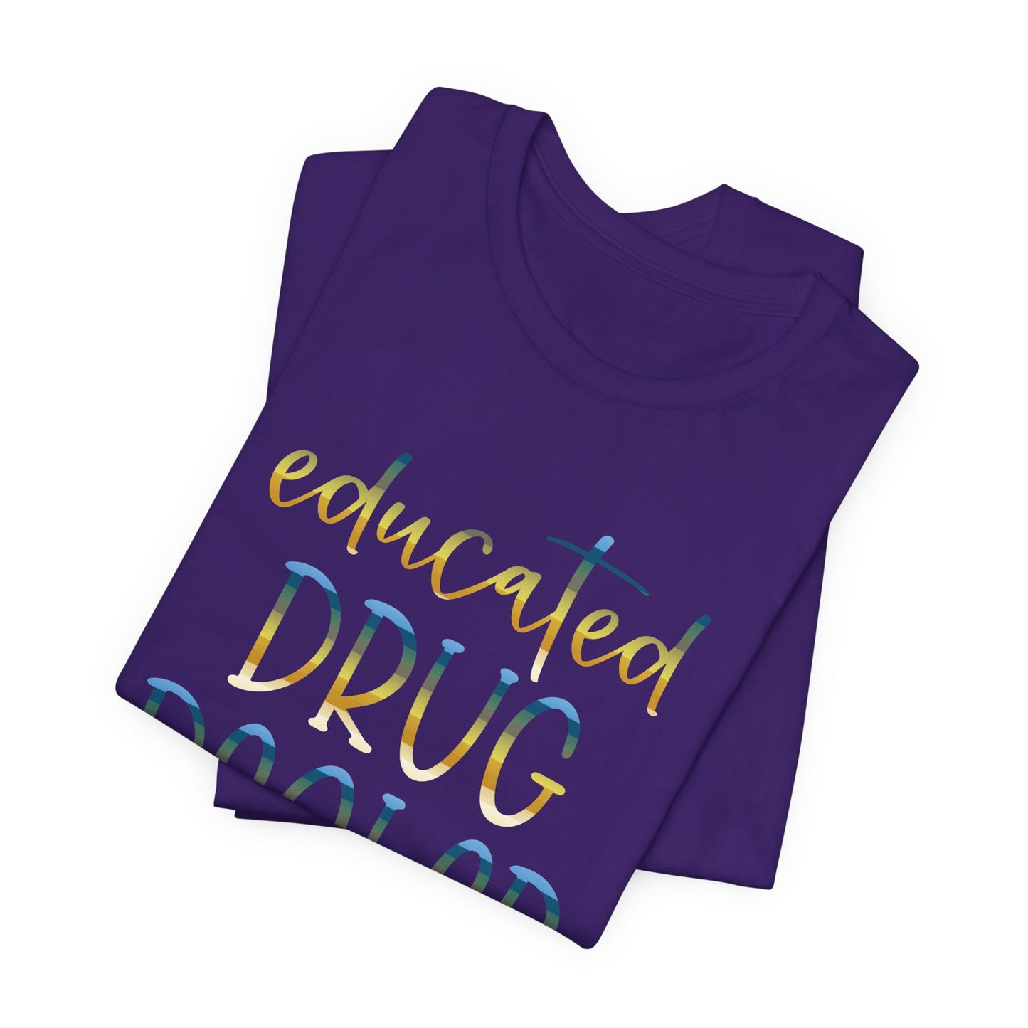 Educated Drug Dealer colored chrome