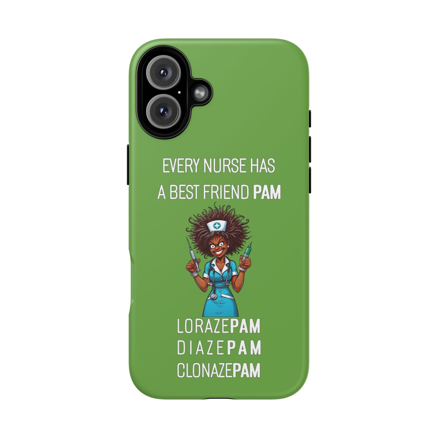 Nurse iPhone Tough Case - Every Nurse Has a Friend Named PAM Design (3) - Green