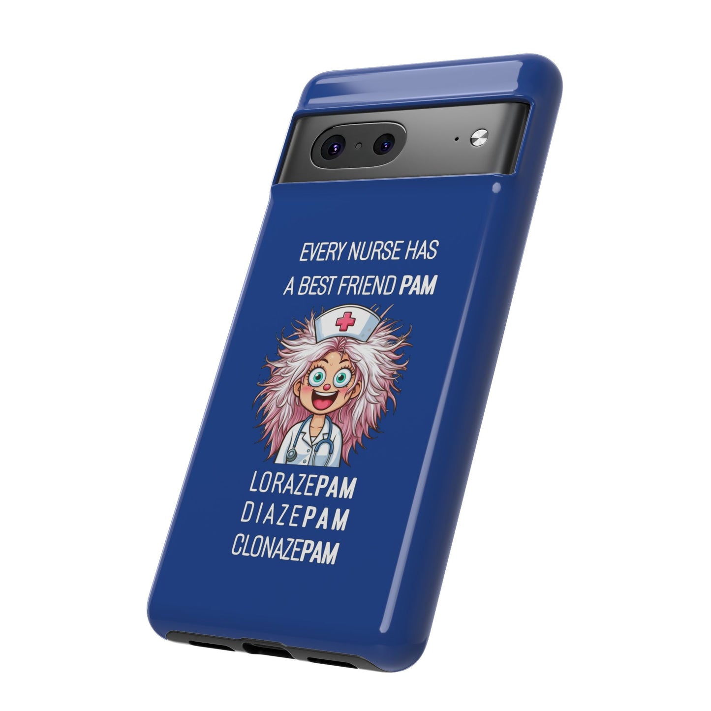 Nurse Google Pixel Tough Case - Every Nurse Has a Friend Named PAM Design (1) - Dark Blue