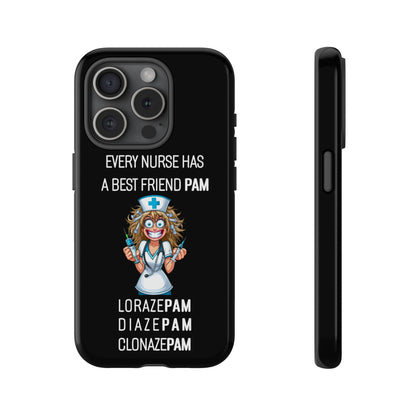 Nurse iPhone Tough Case - Every Nurse Has a Friend Named PAM Design (4) - Black