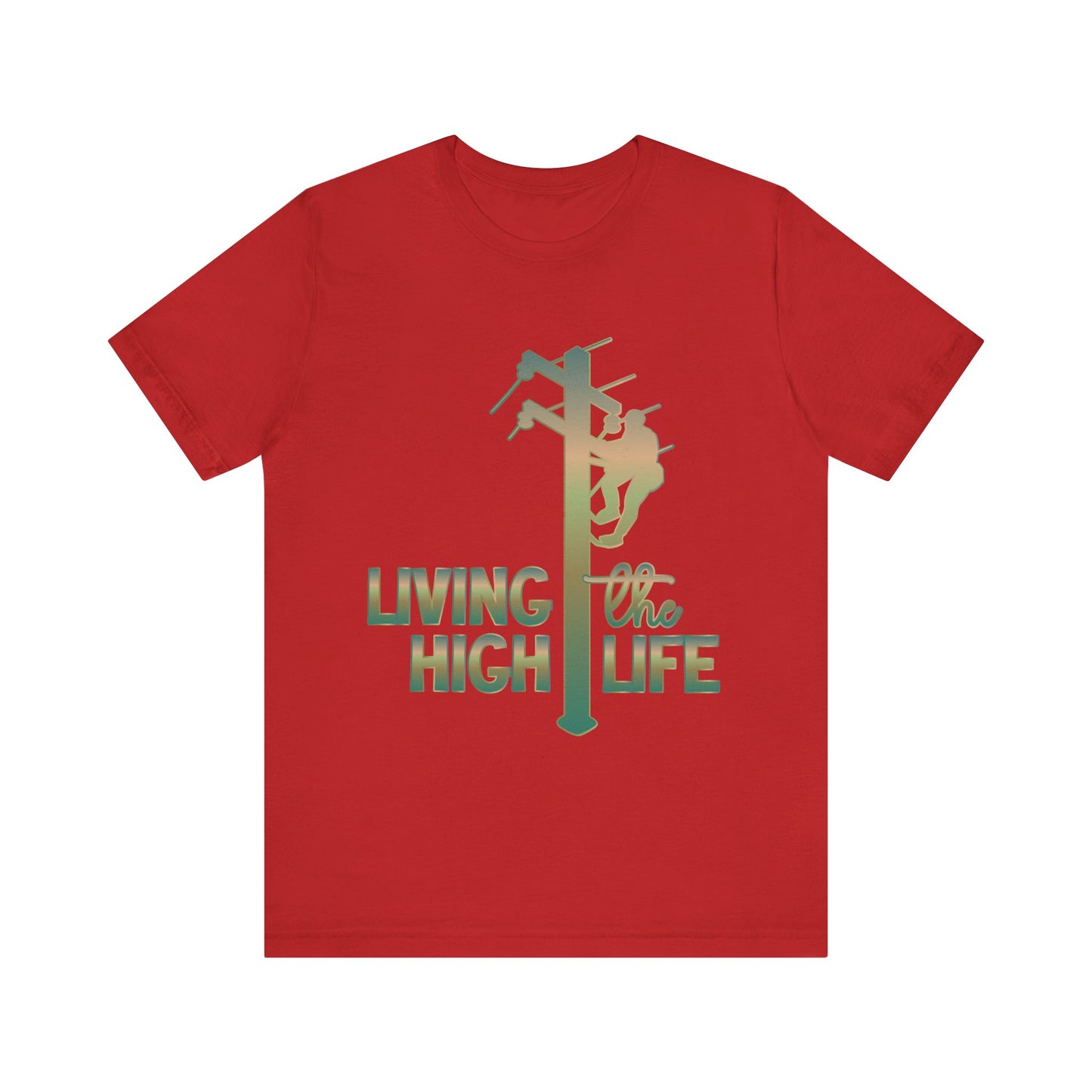 Lineman T-shirt - living the high life - copper patina