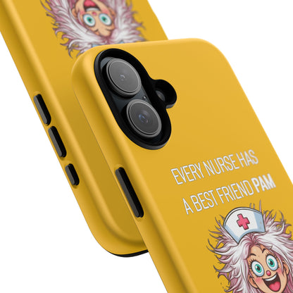 Nurse iPhone Tough Case - Every Nurse Has a Friend Named PAM Design (1) - Yellow