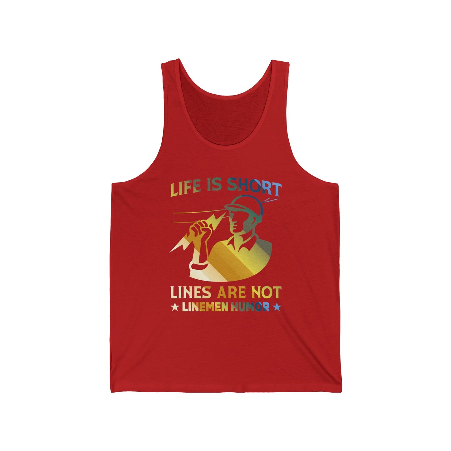 Lineman Tank - Life Is Short Lines Are Not-colored chrome
